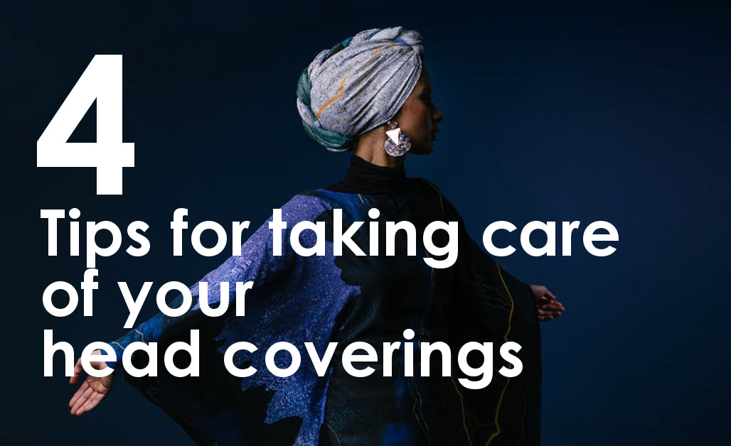 4 tips for taking care of your head coverings